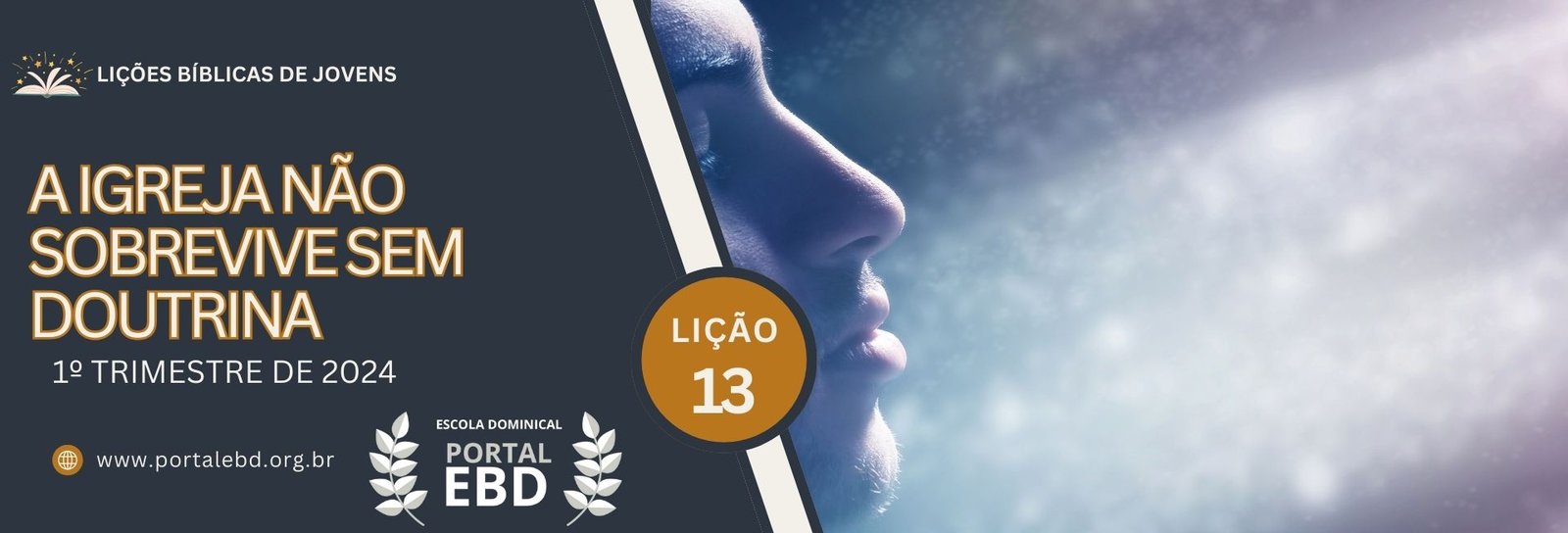 Lição 13 - A igreja não sobrevive sem doutrina II 